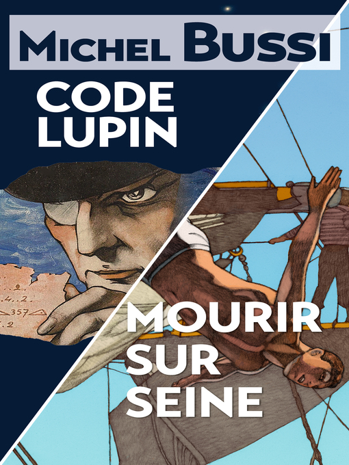 Title details for Mourir sur Seine--Code Lupin by Michel Bussi - Available